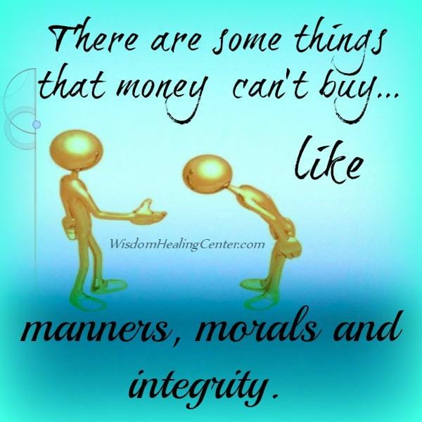 Those things that money just can't buy