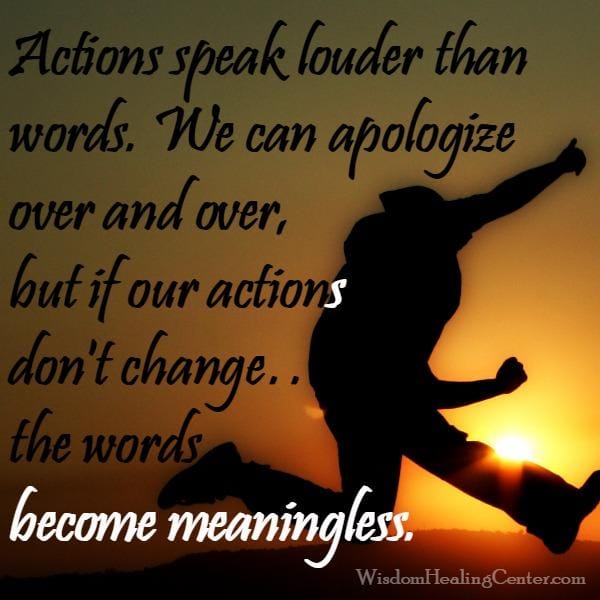 If our actions don't change, the words become meaningless