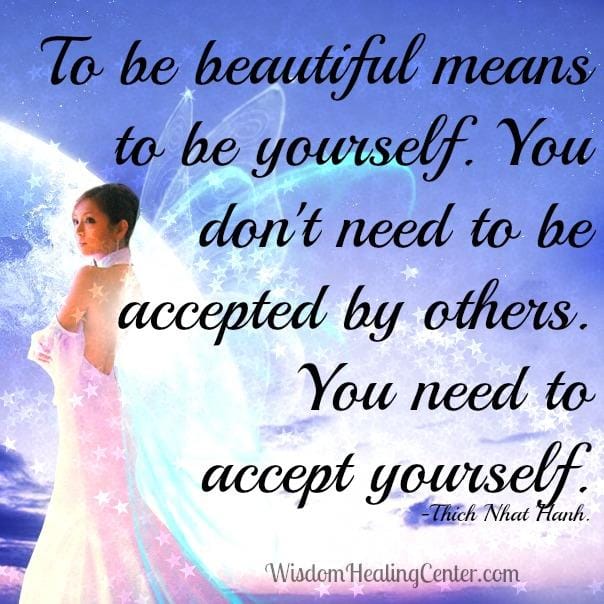 You don't need to be accepted by others