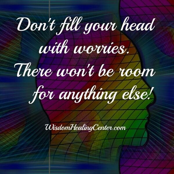 Don't fill your hand with worries