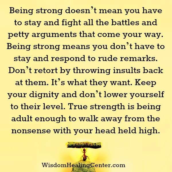 You don't have to stay & respond to rude remarks