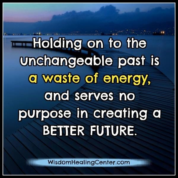 holding-on-to-the-unchangeable-past