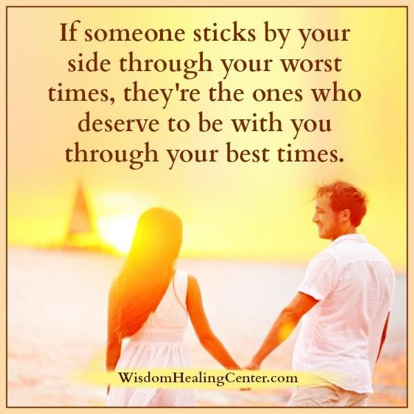 who-deserve-to-be-with-you-through-your-best-times